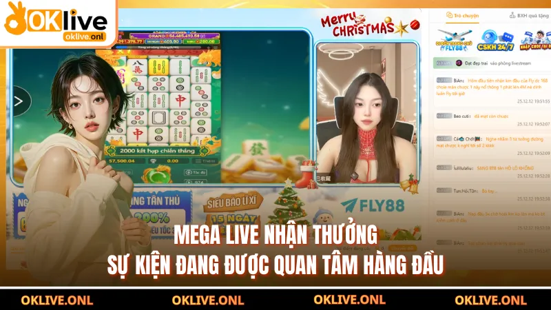 Mega live nhận thưởng sự kiện đang được quan tâm hàng đầu